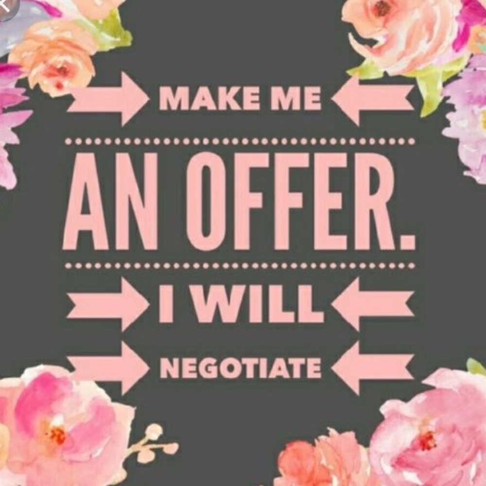 MAKE ME A REASONABLE OFFER 😀